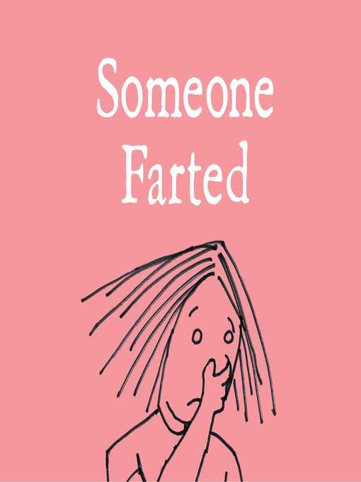 Title details for Someone Farted by Bruce Eric Kaplan - Wait list